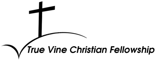 True Vine Christian Fellowship
